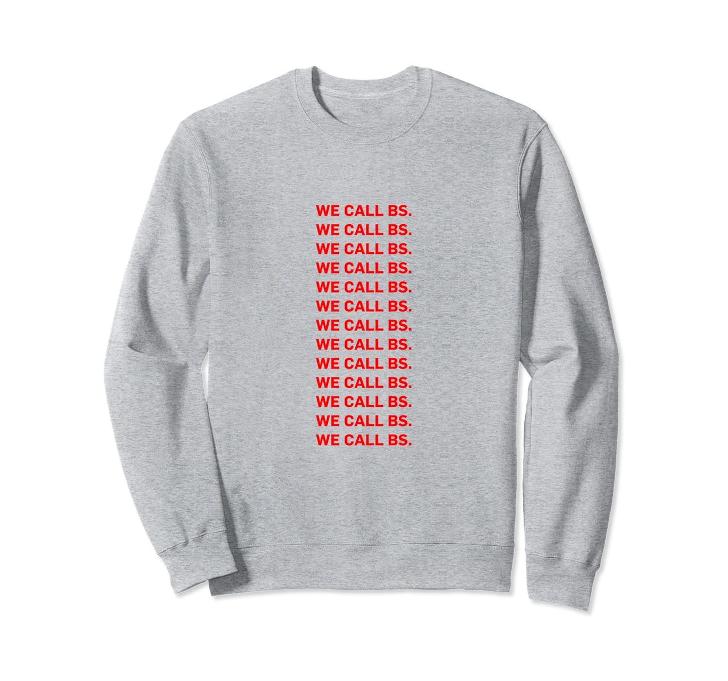 WE CALL BS anti gun sentence red sweatshirt-anz