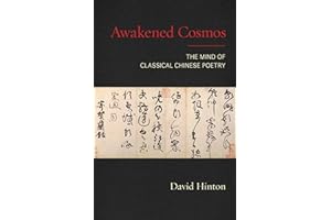 Awakened Cosmos: The Mind of Classical Chinese Poetry