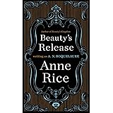 Beauty's Release: A Novel (A Sleeping Beauty Novel)