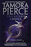 Trickster's Choice (Daughter of the Lioness Book 1)