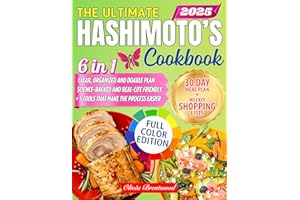 THE ULTIMATE HASHIMOTO’S Cookbook: Reclaim a Full-Energy Lifestyle, Stop Fatigue & Ease Inflammation—Renew Thyroid Health wit