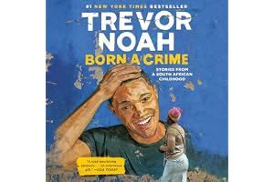 Born a Crime: Stories from a South African Childhood