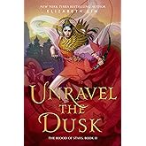 Unravel the Dusk (The Blood of Stars)