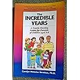 Incredible Years: A Troubleshooting Guide for Parents of Children Aged 3 to 8
