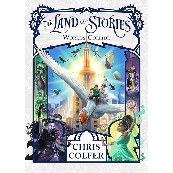 The Land of Stories: Worlds Collide: Book 6: COLFER, CHRIS