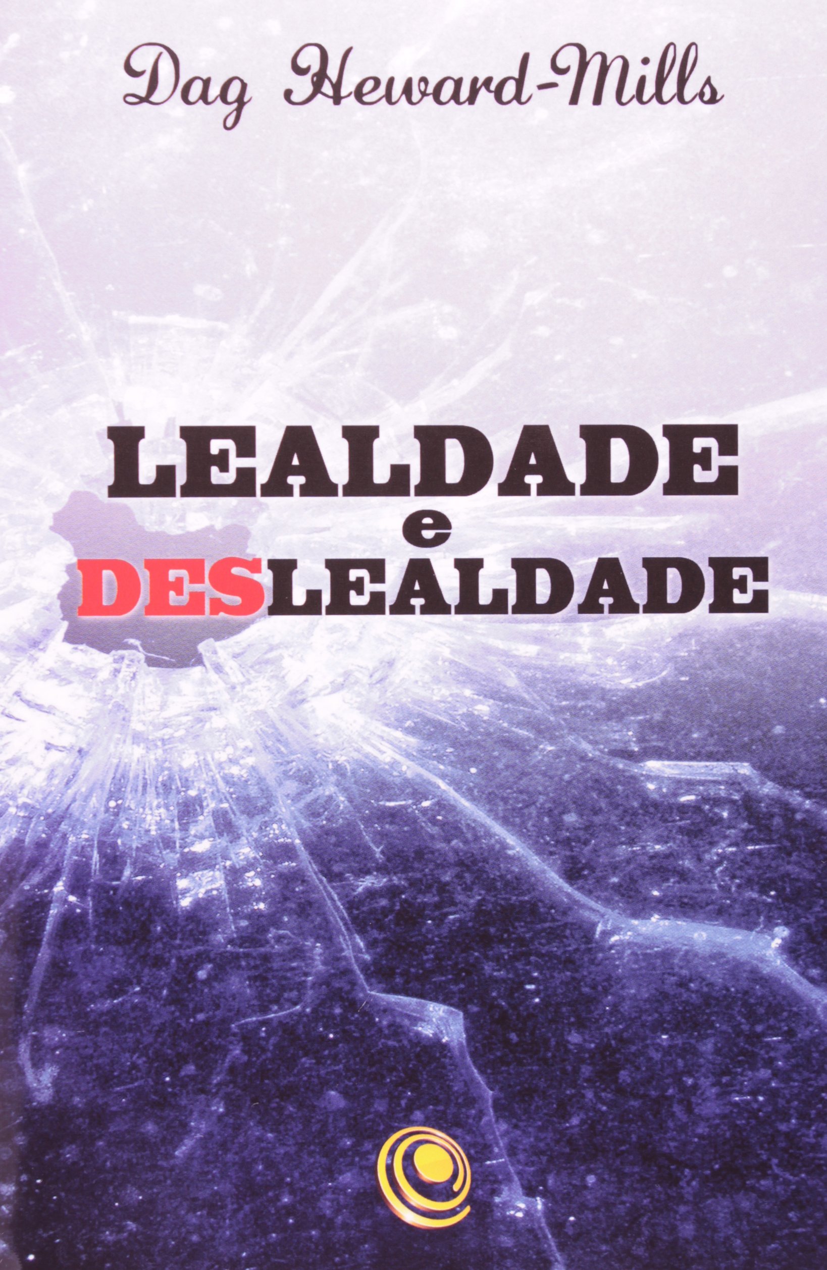 Lealdade E Deslealdade PDF Dag Herward-Mills