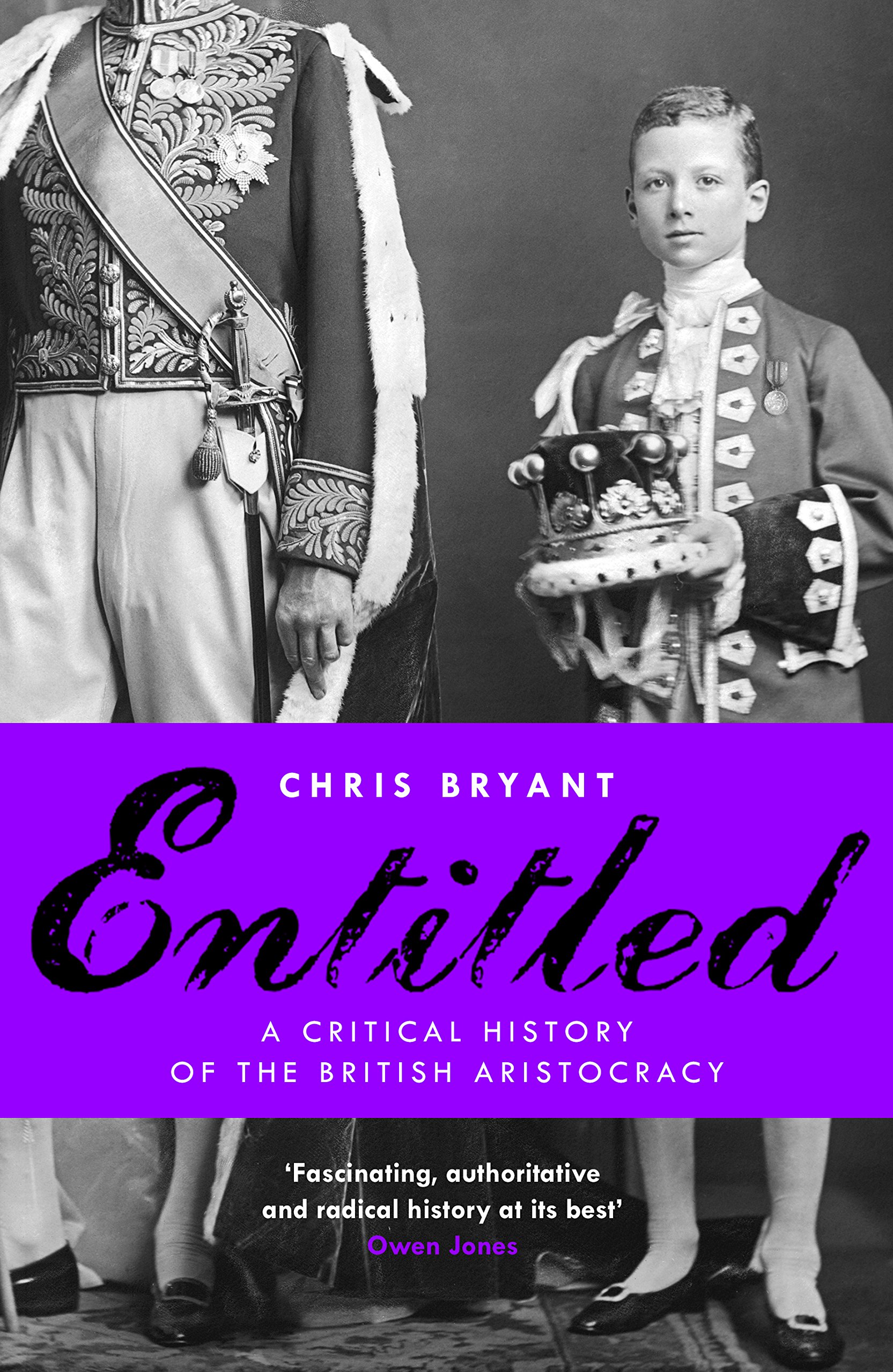 Amazon Com Entitled A Critical History Of The British Aristocracy Bryant Chris Books