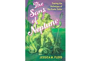 The Sons of Neptune: Tracing the Archetype of the Erotic Sailor