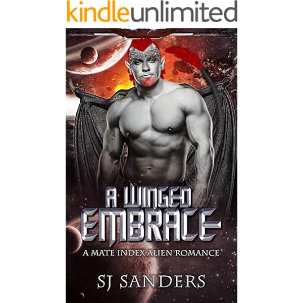 A Winged Embrace A Mate Index Alien Romance The Mate Index Book 13 Kindle Edition By Sanders S J Romance Kindle Ebooks Amazon Com A Winged Embrace A Mate Index Alien Romance The Mate Index Book 13 Kindle Edition By Sanders S J Romance Kindle Ebooks Amazon Com