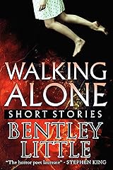 Walking Alone Short Stories Kindle Edition