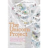The Unicorn Project: A Novel about Developers, Digital Disruption, and Thriving in the Age of Data