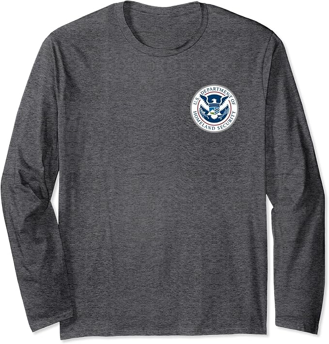 DEPARTMENT OF HOMELAND SECURITY DHS LONG SLEEVE TSHIRT
