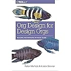 Org Design for Design Orgs: Building and Managing In-House Design Teams
