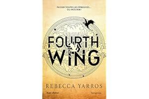 Fourth Wing - Version française: The Empyrean Tome 1 (French Edition)