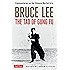 Bruce Lee The Tao of Gung Fu: A Study in the Way of Chinese Martial Art (Bruce Lee Library)