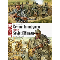 German Infantryman vs Soviet Rifleman: Barbarossa 1941 (Combat Book 7) book cover German Infantryman vs Soviet Rifleman: Barbarossa 1941 (Combat Book 7) book cover