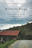 Hillbilly Elegy: A Memoir of a Family and Culture in Crisis