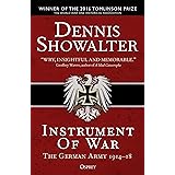 Instrument of War: The German Army 1914–18
