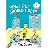 What Pet Should I Get? (Beginner Books(R))