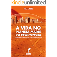 A Vida no Planeta Marte e os Discos Voadores (Hercílio Maes - Ramatís Livro 11) (Portuguese Edition) book cover