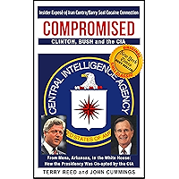 Compromised: Clinton, Bush and the CIA