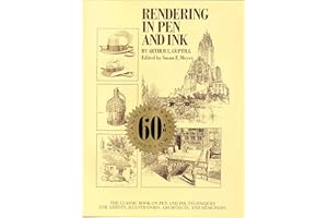 Rendering in Pen and Ink: The Classic Book On Pen and Ink Techniques for Artists, Illustrators, Architects, and Designers