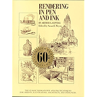 Rendering in Pen and Ink: The Classic Book On Pen and Ink Techniques for Artists, Illustrators, Architects , and…