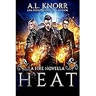 Heat: A Fire Novella and Elemental Spin-off (The Elemental Origins Series)