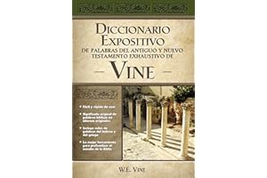 Vine Diccionario Expositivo De Palabras Del Antiguo Y Del Nuevo Testamento Exhaustivo