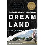 Dreamland: The True Tale of America's Opiate Epidemic