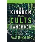 The Kingdom of the Cults Handbook: Quick Reference Guide to Alternative Belief Systems