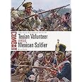 Texian Volunteer vs Mexican Soldier: The Texas Revolution 1835–36