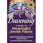 Davening: A Guide to Meaningful Jewish Prayer