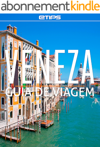 Download Veneza Guia de Viagem (Portuguese Edition) PDF