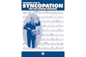 Progressive Steps to Syncopation for the Modern Drummer: Drum Set (Ted Reed Publications)