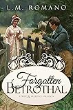 Forgotten Betrothal: A Pride and Prejudice Variation
