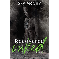 Recovered Inked (Wounded Inked Series): Book 2 M/M Romance book cover Recovered Inked (Wounded Inked Series): Book 2 M/M Romance book cover
