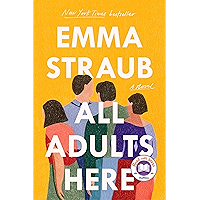 All Adults Here: A Novel book cover