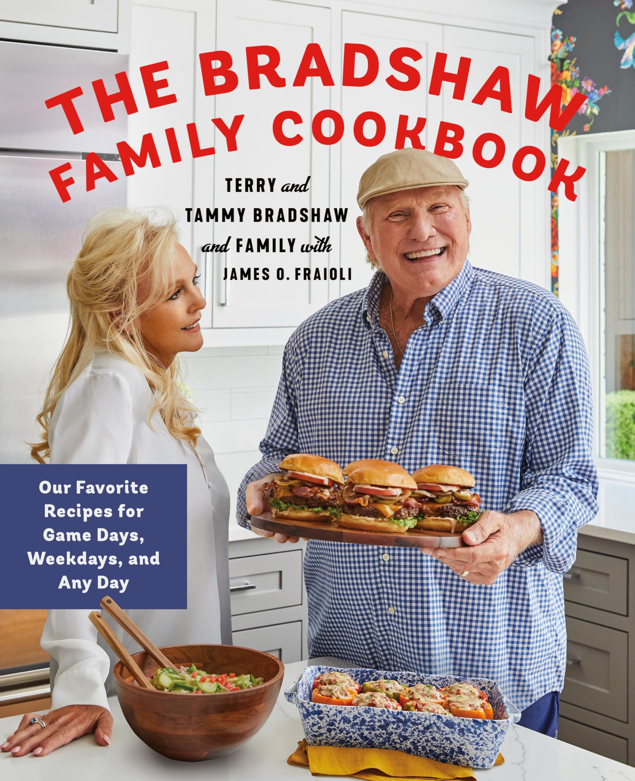 The Bradshaw Family Cookbook: Our Favorite Recipes for Game Days, Weekdays, and Any Day The Bradshaw Family Cookbook: Our Favorite Recipes for Game Days, Weekdays, and Any Day Hardcover Kindle