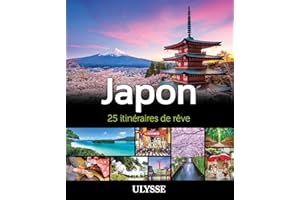 Japon - 25 itinéraires de rêve (French Edition)