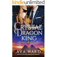 Crystal Dragon King: Royal Dragon Shifters of Morocco #5: A Red Letter Hotel Paranormal Romance book cover