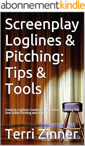 Download Screenplay Loglines & Pitching: Tips & Tools: Creating Loglines Creating Query Letters Creating The One Sheet Pitching and more... (English Edition) PDF