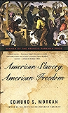 American Slavery, American Freedom