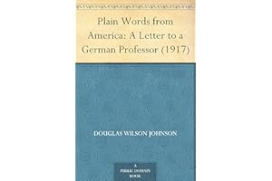 Plain Words from America: A Letter to a German Professor (1917)