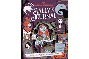 Sally's Journal (Disney Tim Burton's The Nightmare Before Christmas): Notes from Halloween Town and Beyond