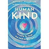 HumanKind: Changing the World One Small Act At a Time