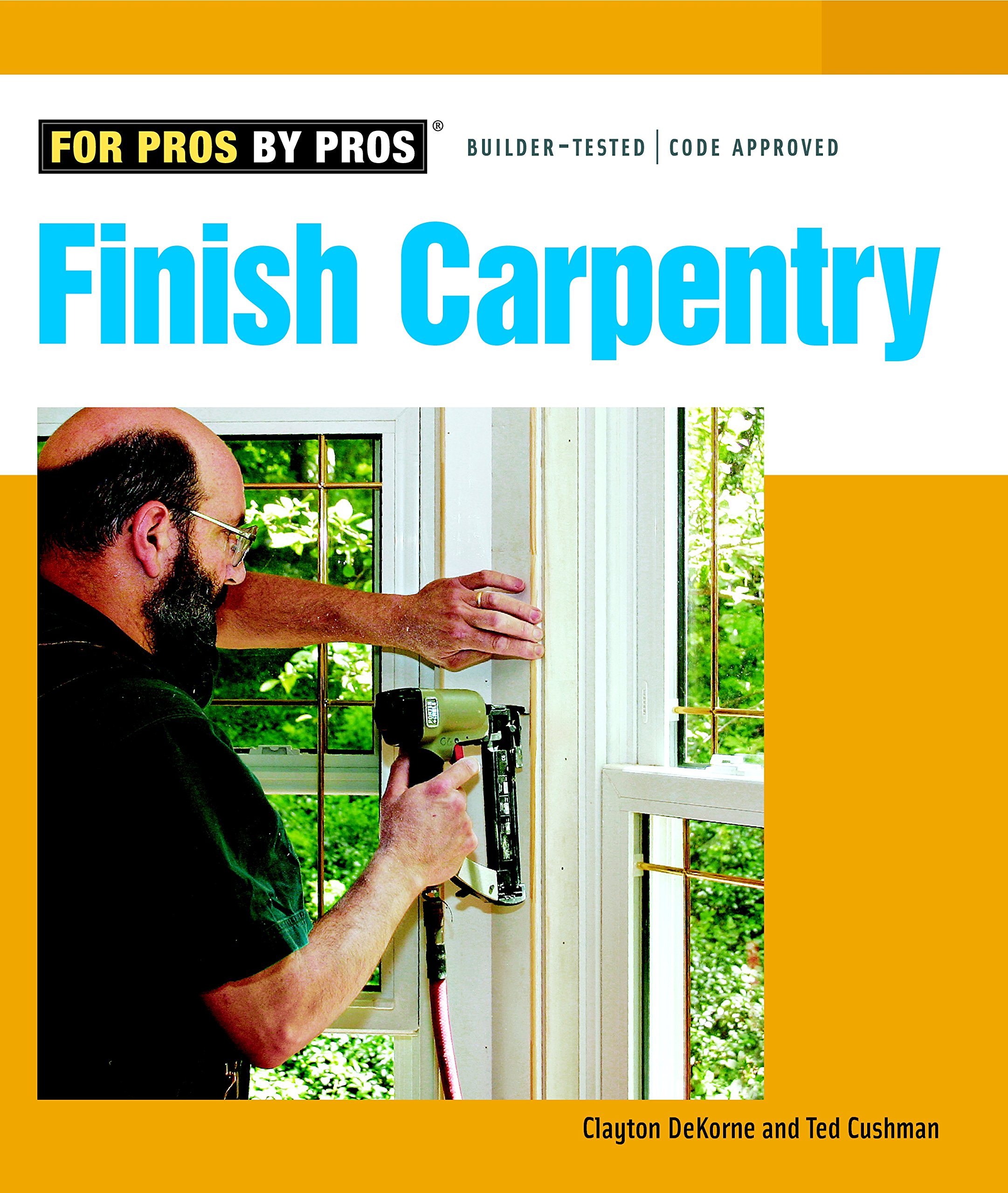 Finish Carpentry (For Pros By Pros) Finish Carpentry (For Pros By Pros) Paperback Hardcover
