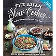 The Asian Slow Cooker: Exotic Favorites for Your Crockpot