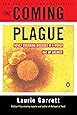 The Coming Plague: Newly Emerging Diseases in a World Out of Balance