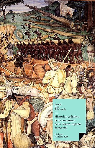 Download Historia verdadera de la conquista de la Nueva España (Spanish Edition) PDF